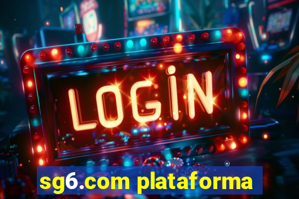 sg6.com plataforma